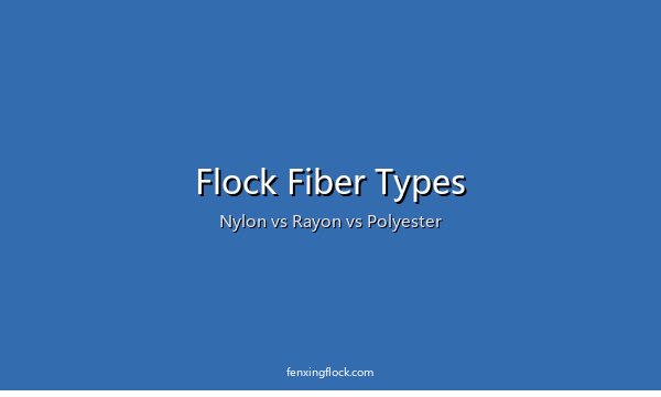Types of Flock Fiber
