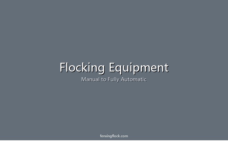 Flocking Equipment
